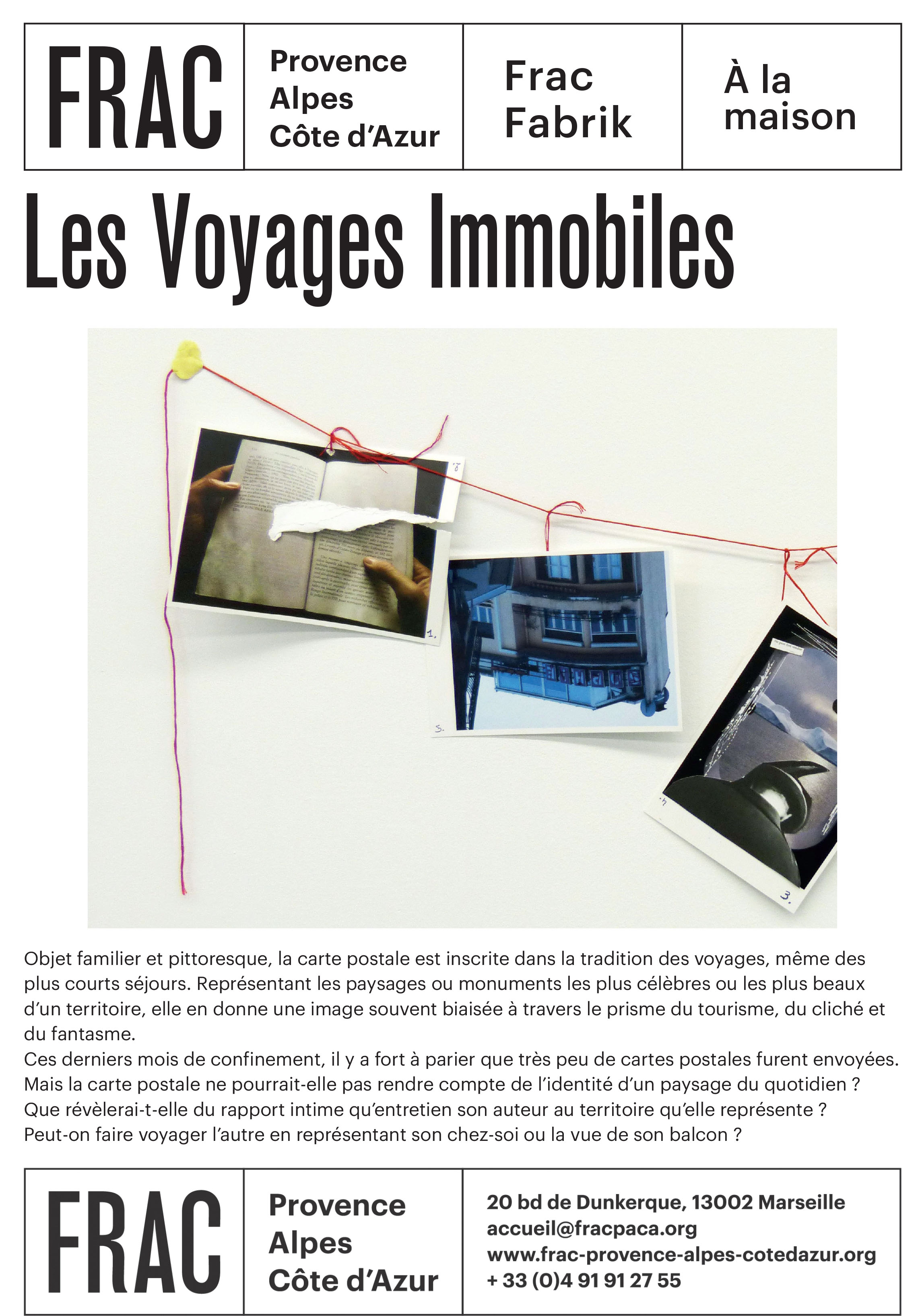 voyages immobiles explication